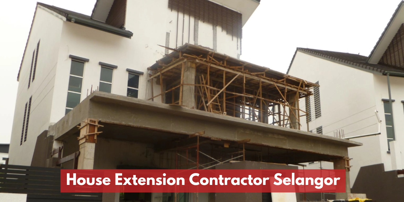 House Extension Contractor In Selangor